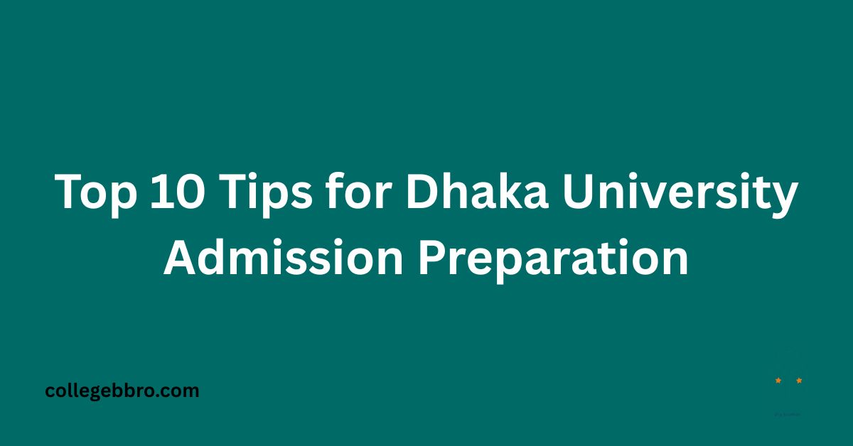 dhaka-university-admission-preparation-tips