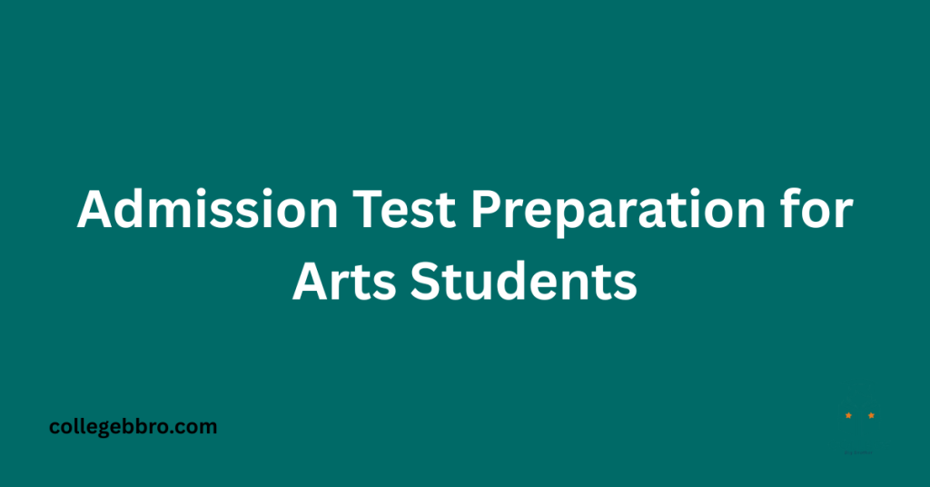 Admission Test Preparation for Arts Students