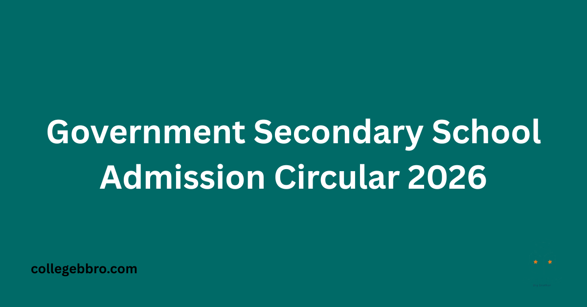 Government Secondary School Admission Circular 2026