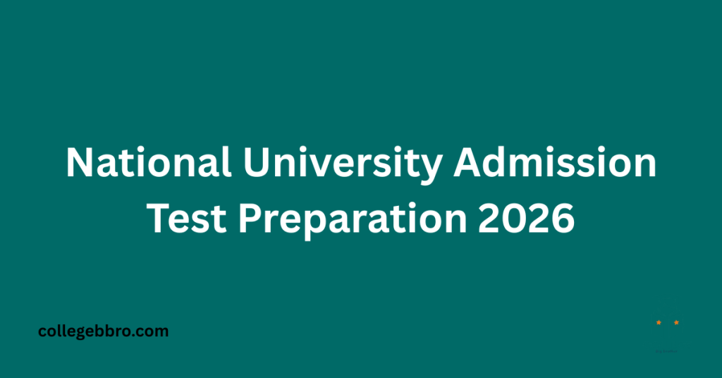 National University Admission Test Preparation 2026