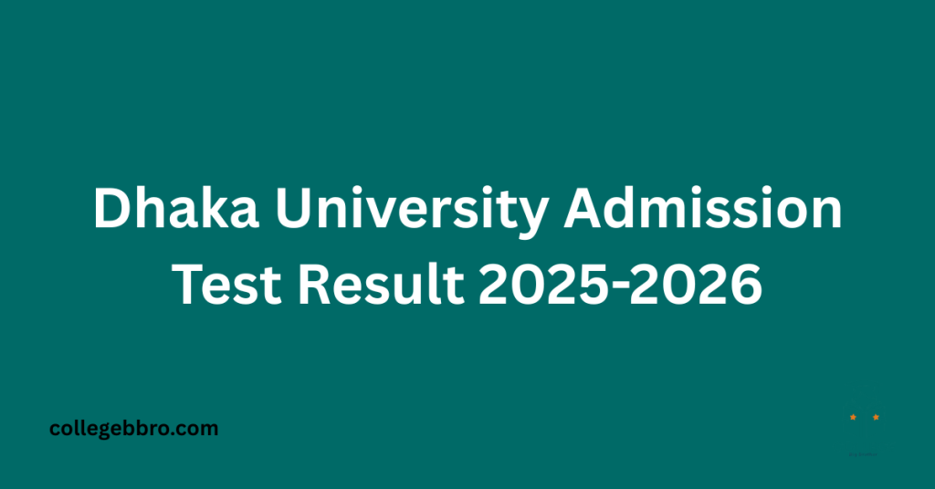 Dhaka University Admission Test Result 2025-2026